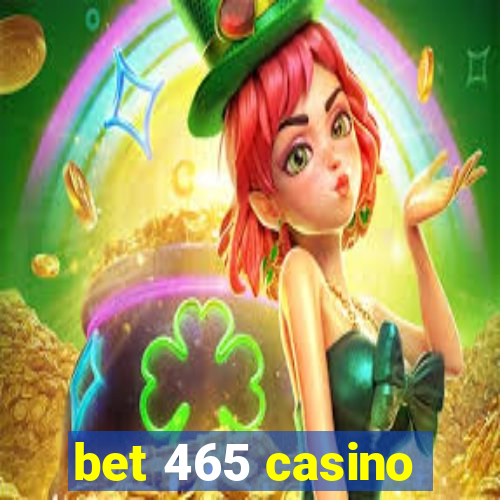 bet 465 casino