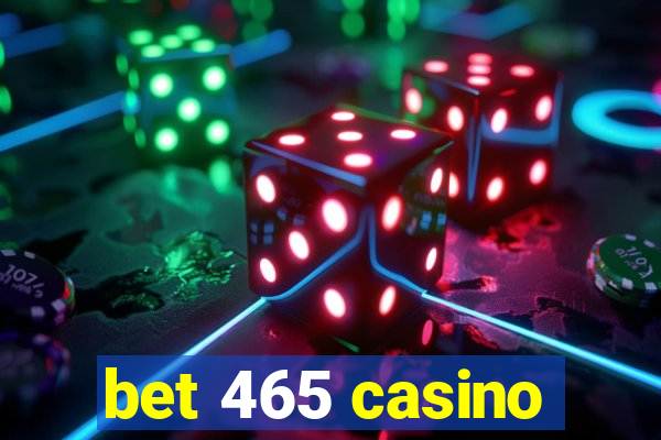 bet 465 casino