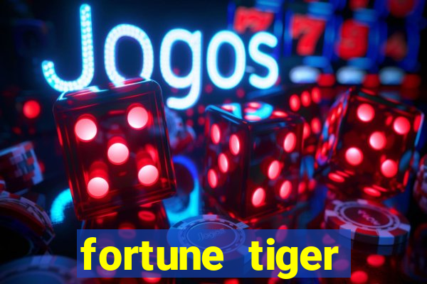 fortune tiger minimo 5 reais