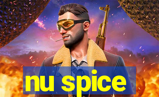 nu spice