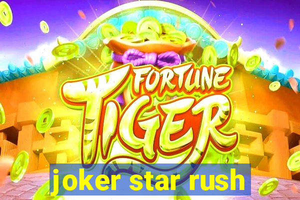 joker star rush