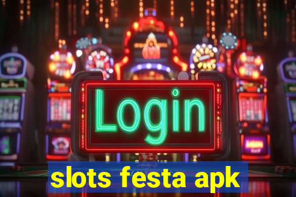 slots festa apk