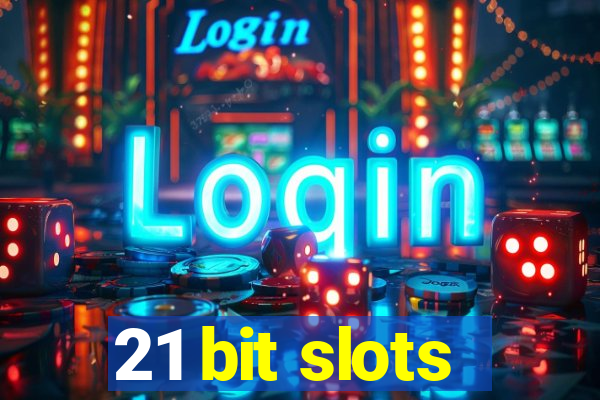 21 bit slots