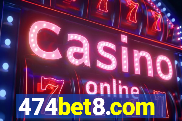 474bet8.com