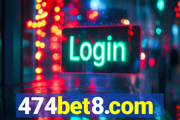 474bet8.com