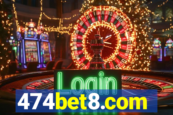 474bet8.com