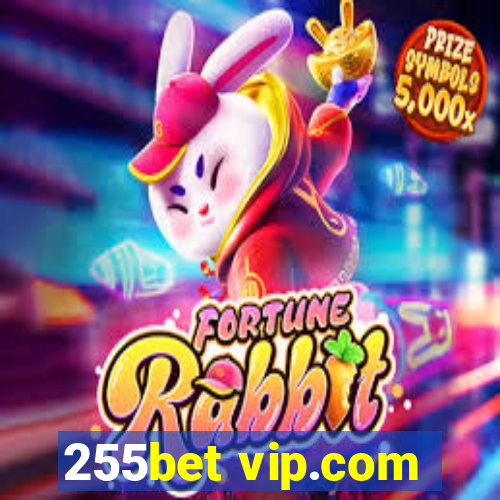 255bet vip.com