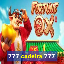 777 cadeira 777