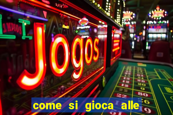 come si gioca alle slot machine online