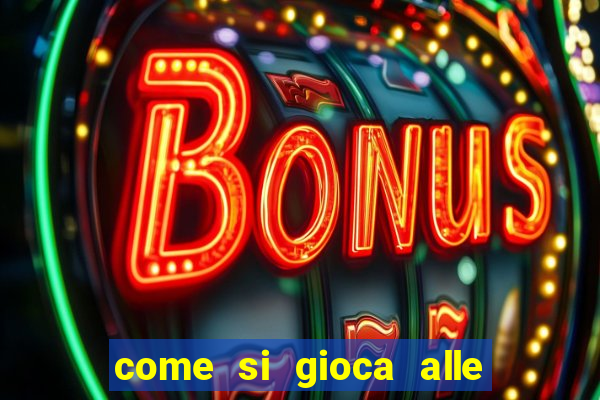 come si gioca alle slot machine online