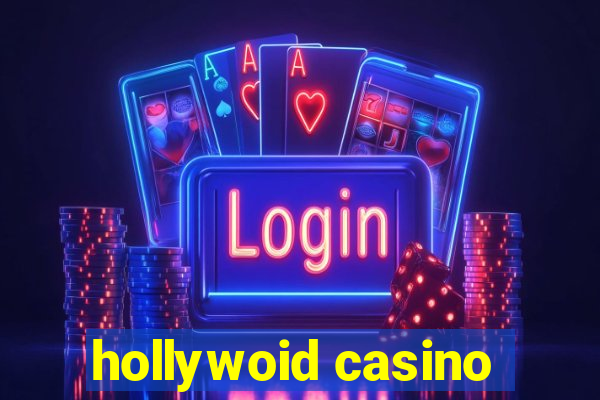 hollywoid casino