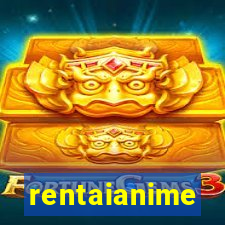 rentaianime