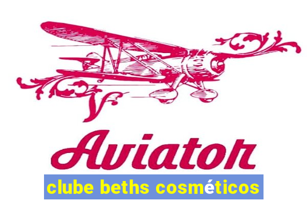 clube beths cosméticos