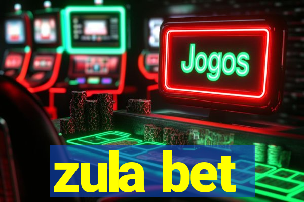 zula bet