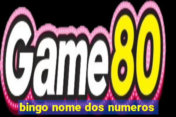 bingo nome dos numeros