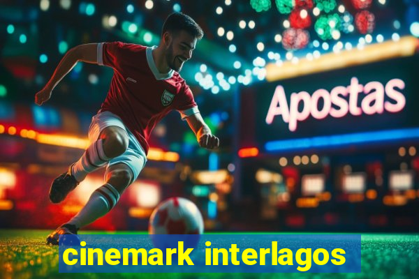 cinemark interlagos