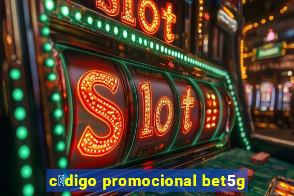 c贸digo promocional bet5g