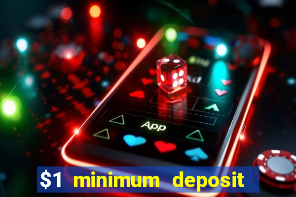 $1 minimum deposit casino nz