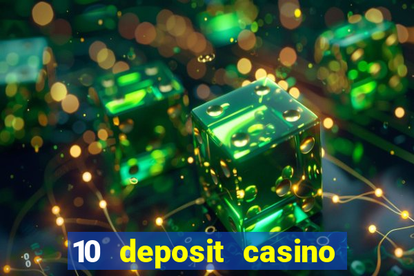 10 deposit casino not on gamstop