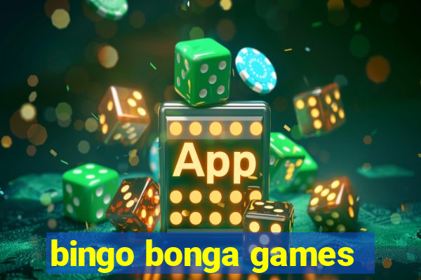 bingo bonga games