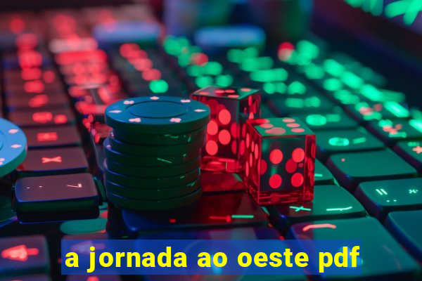 a jornada ao oeste pdf