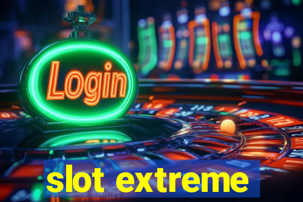 slot extreme