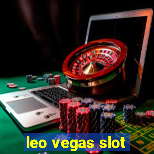 leo vegas slot