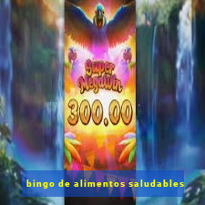 bingo de alimentos saludables