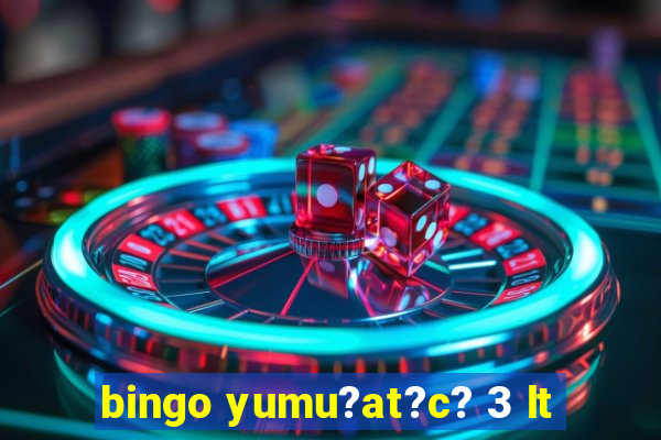 bingo yumu?at?c? 3 lt