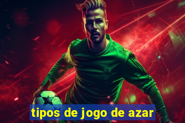 tipos de jogo de azar