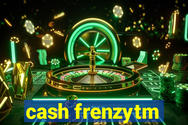 cash frenzytm