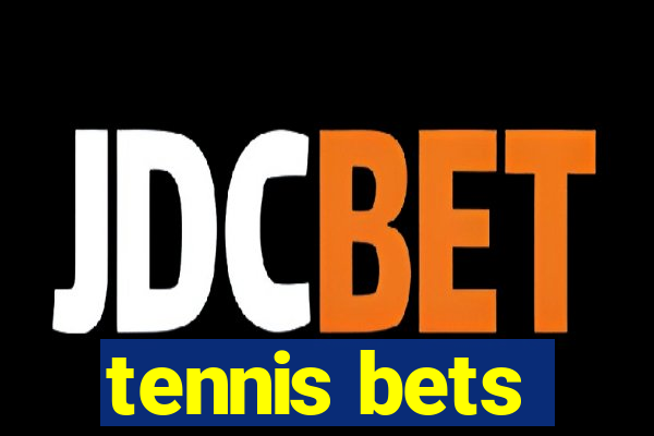 tennis bets