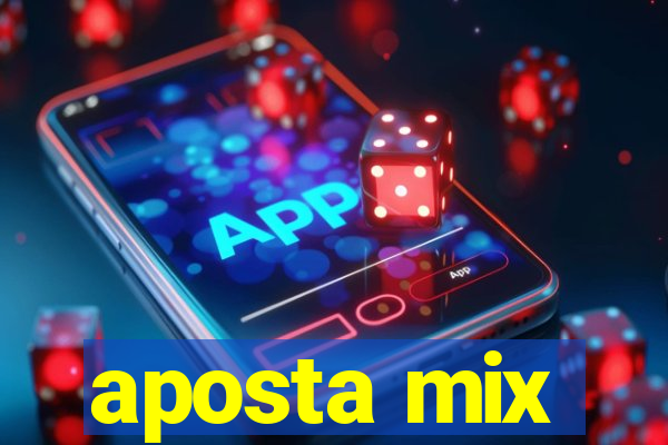 aposta mix