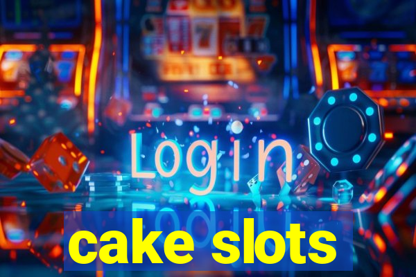 cake slots