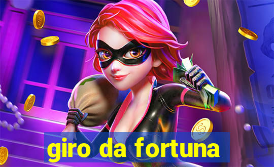 giro da fortuna