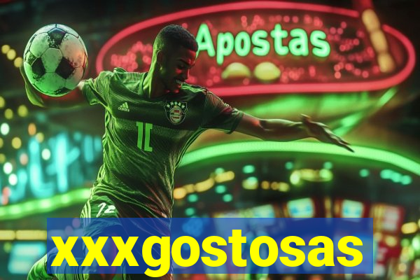 xxxgostosas