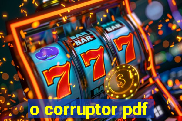 o corruptor pdf