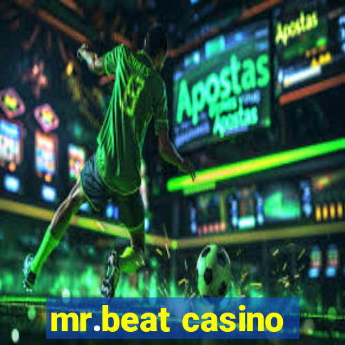 mr.beat casino