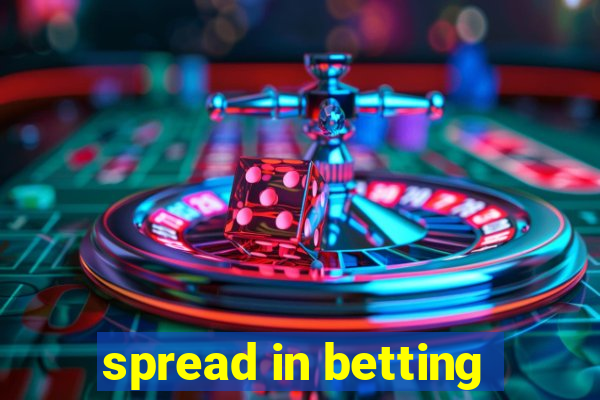 spread in betting