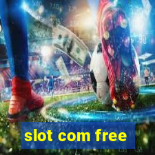 slot com free