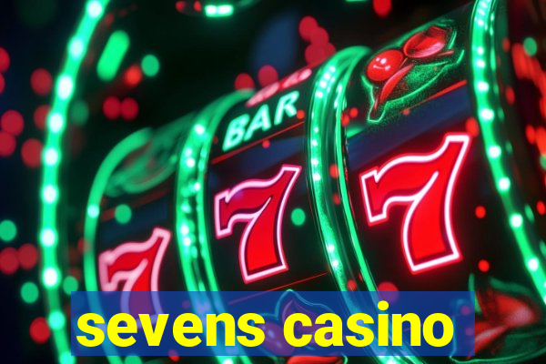 sevens casino