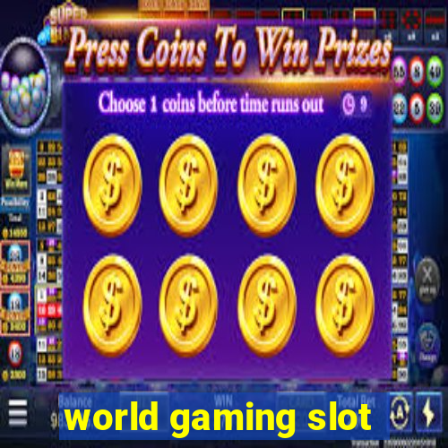 world gaming slot