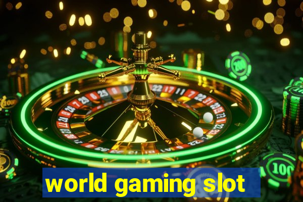 world gaming slot