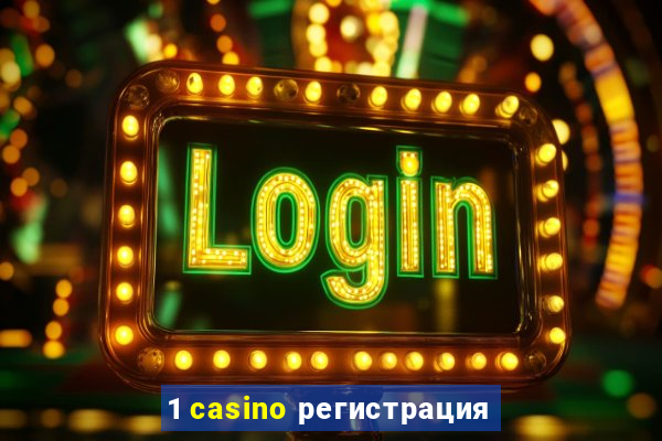 1 casino регистрация