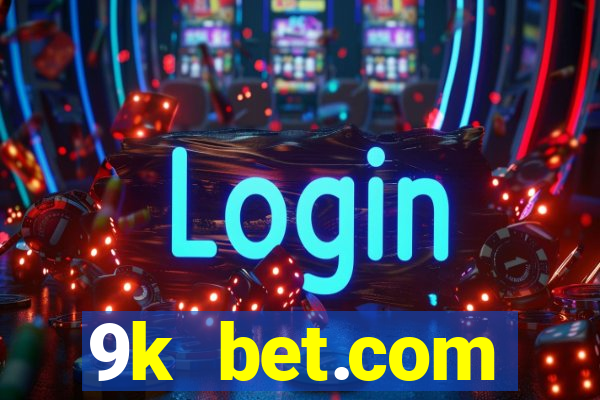 9k bet.com registrar login