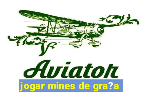 jogar mines de gra?a