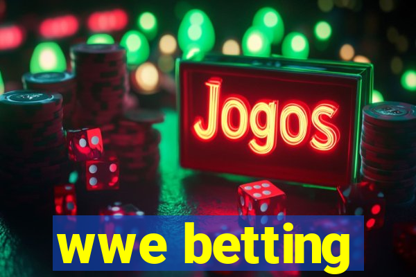 wwe betting