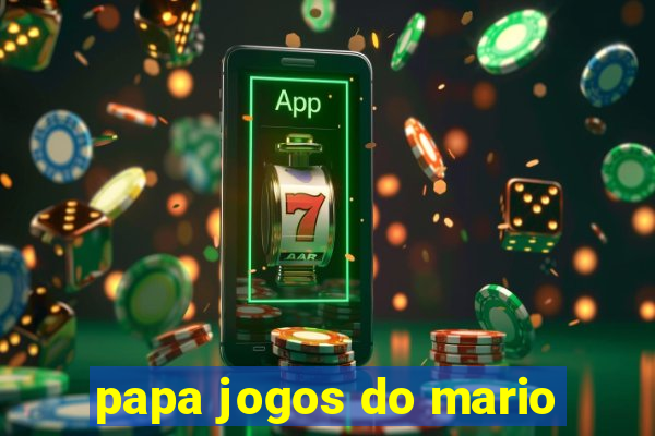 papa jogos do mario