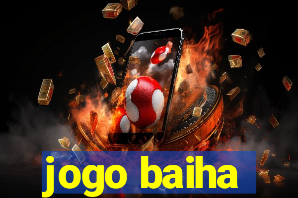 jogo baiha