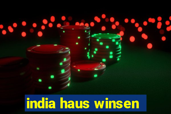 india haus winsen